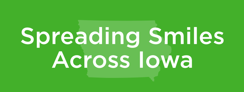 spreading smiles across Iowa